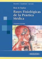 Portada del Libro Best & Taylor. Bases Fisiologicas De La Practica Medica