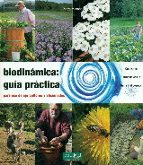 Portada del Libro Biodinamica: Guia Practica : Para Agricultores Y Aficionados