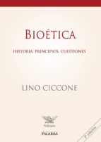 Portada del Libro Bioetica: Historia, Principios, Cuestiones