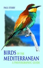 Portada del Libro Birds Of The Mediterranean: A Photographic Guide