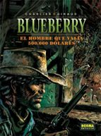 Blueberry 8: El Hombre Que Valia 500.000 Dolares