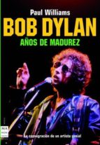 Portada del Libro Bob Dylan Años De Madurez 1974-1986