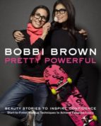 Bobbi Brown S Pretty Powerful