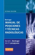 Portada del Libro Bontrager: Manual De Posiciones Y Tecnicas Radiologicas