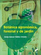 Botánica Agronómica, Forestal Y De Jardín