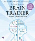 Portada del Libro Brain Trainer: Desarrolla Tu Mente En 60 Dias