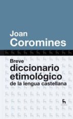 Portada del Libro Breve Diccionario Etimologico De La Lengua Castellana
