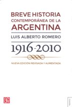 Breve Historia Contemporanea De La Argentina 1916-2010