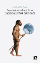 Portada del Libro Breve Historia Cultural De Los Nacionalismos Europeos