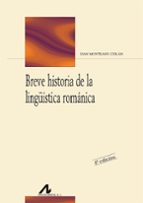 Portada del Libro Breve Historia De La Lingüistica Romanica