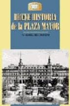 Portada del Libro Breve Historia De La Plaza Mayor