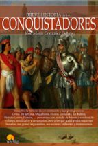 Portada del Libro Breve Historia De Los Conquistadores