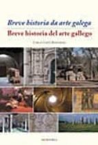 Portada del Libro Breve Historia Del Arte Gallego = Breve Historia Da Arte Galega