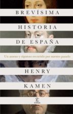 Portada del Libro Brevisima Historia De España: Un Ameno Y Riguroso Recorrido Por Nuestro Pasado