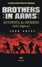 Portada del Libro Brothers In Arms: Autopista Al Infierno
