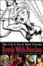 Portada del Libro Brush With Passion: The Art And Life Of Dave Stevens