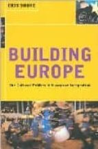 Portada del Libro Building Europe: The Cultural Politics Of European Integration