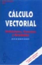 Portada del Libro Calculo Vectorial: Definiciones Teoremas Resultados