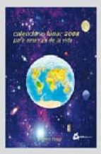 Portada del Libro Calendario Lunar 2008: Para Amantes De La Vida