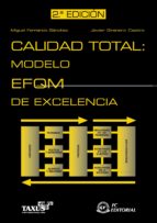 Portada del Libro Calidad Total: Modelo Efqm De Excelencia 2ª Ed