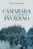 Portada del Libro Camarada Invierno: Experiencia Y Memoria De La Division Azul
