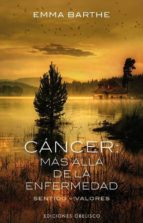 Portada del Libro Cancer: Mas Alla De La Enfermedad