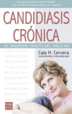 Candidiasis Cronica: El Sindrome Oculto Del Siglo Xxi