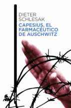 Portada del Libro Capesius, El Farmaceutico De Auschwitz