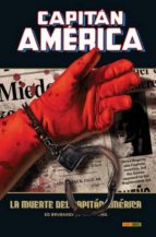 Portada del Libro Capitan America 5: La Muerte Del Capitan America