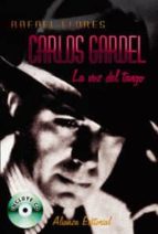 Portada del Libro Carlos Gardel: La Flor Del Tango