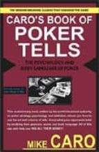 Portada del Libro Caro S Book Of Tells, The Body Language And Psychology Of Poker