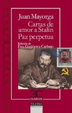 Portada del Libro Cartas De Amor A Stalin / La Paz Perpetua