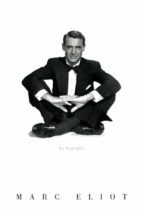 Cary Grant. La Biografia