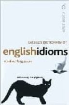 Portada del Libro Cassell"s Dictionary Of English Idioms