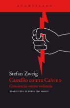 Portada del Libro Castellio Contra Calvino: Conciencia Contra Violencia