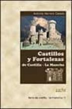 Castillos Y Fortalezas De Castilla-la Mancha