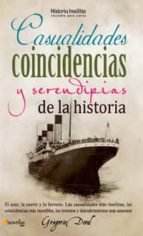 Casualidades, Coincidencias Y Serentipias De La Historia