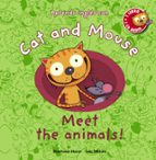 Portada del Libro Cat And Mouse: Meet The Animals!