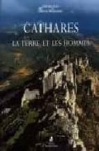 Portada del Libro Cathares: La Terre Et Les Hommes