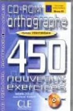 Cd-rom Orthographe. 450 Exercices