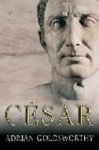 Portada del Libro Cesar: La Biografia Definitiva