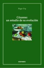 Portada del Libro Cezzane: Un Estudio De Su Evolucion