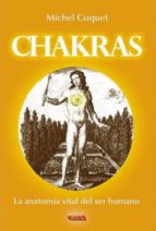 Portada del Libro Chakras: La Anatomia Vital Del Ser Humano