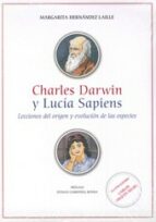 Portada del Libro Charles Darwin Y Lucia Sapiens. Lecciones Del Origen Y Evolucion De Las Especies