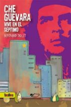 Portada del Libro Che Guevara Vive En El Septimo