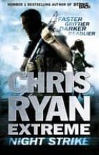 Portada del Libro Chris Ryan Extreme: Night Strike