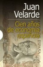 Portada del Libro Cien Años De Economia Española