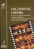 Portada del Libro Cine, Literatura E Historia: Novela Y Cine: Recursos Para La Apro Ximacion A La Historia Contemporanea
