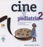 Cine Y Pediatria 2ª Ed.