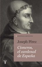 Portada del Libro Cisneros, El Cardenal De España